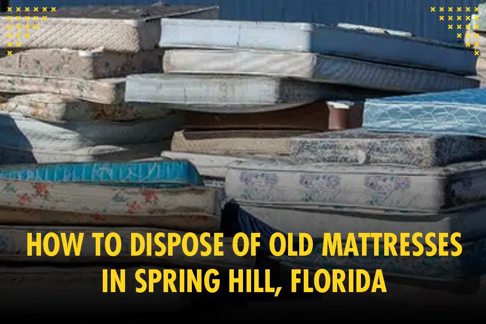 how to dispose of old mattresses
